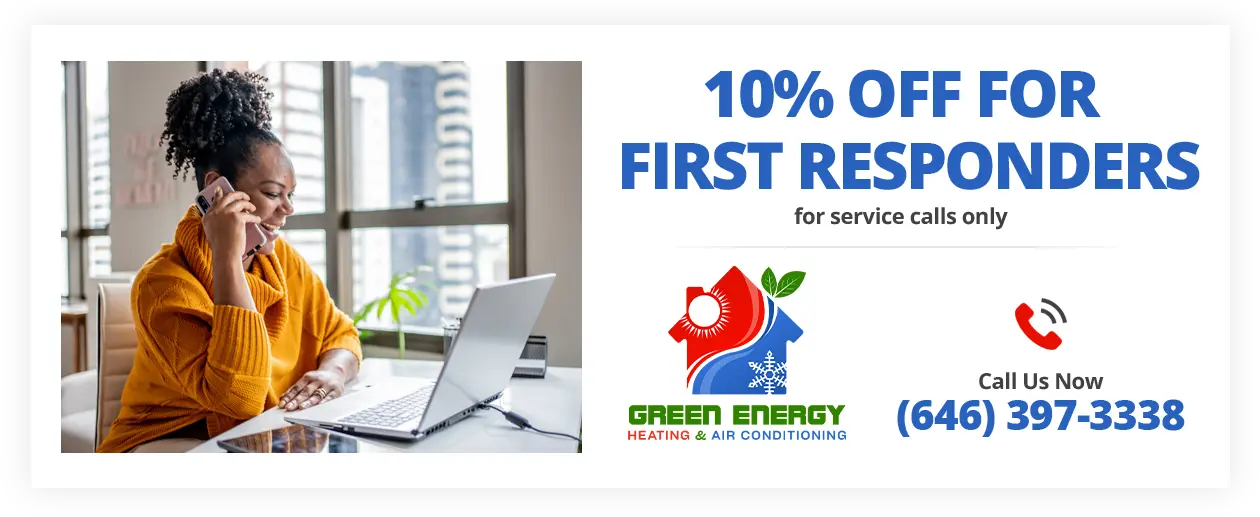 First Responder Promotion - Green Energy Heating & Air Conditioning in Elmont, NY